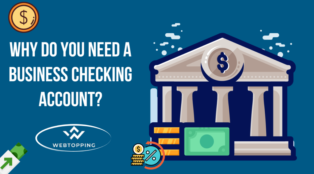 Why Do You Need A Business Checking Account?