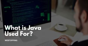 What is Java Used For?