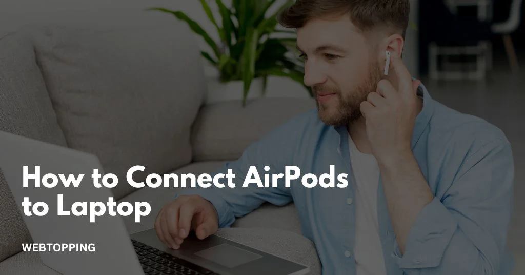 how to connect airpods to laptop